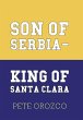 Son of Serbia - King of Santa Clara - Bild 1