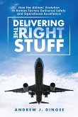 Delivering the Right Stuff