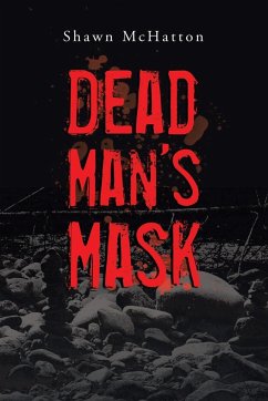 Dead Man's Mask - McHatton, Shawn