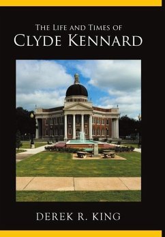 The Life and Times of Clyde Kennard - King, Derek R.