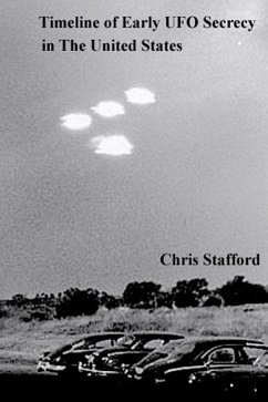 Timeline of Early UFO Secrecy in The United States - Stafford, Chris