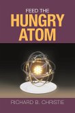 Feed the Hungry Atom