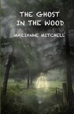 The Ghost in the Wood - Mitchell, Marianne
