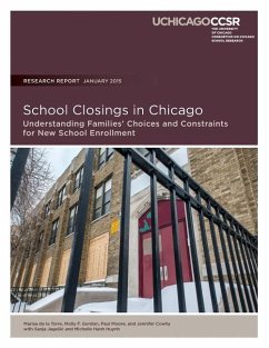 School Closings in Chicago: Understanding Families' Choices and Constraints for New School Enrollment - Gordon, Molly F.; Moore, Paul; Cowhy, Jennifer
