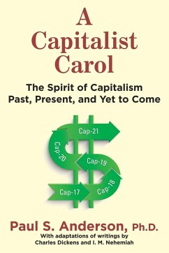 A Capitalist Carol - Anderson, Ph. D. Paul S.