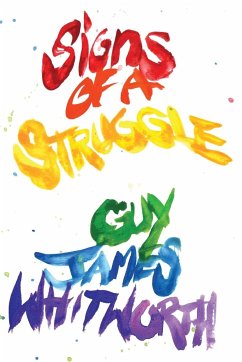 Signs of a Struggle - Whitworth, Guy James