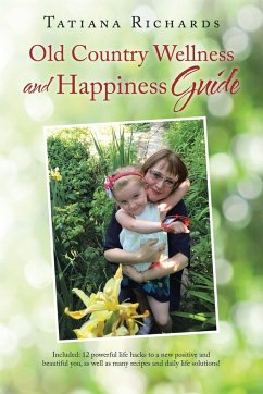 Old Country Wellness and Happiness Guide - Richards, Tatiana