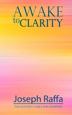 Awake to Clarity - Raffa, Joseph