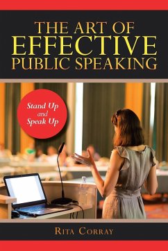 The Art of Effective Public Speaking - Corray, Rita