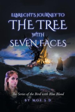 Journey to the Tree with Seven Faces - Moe. S. D