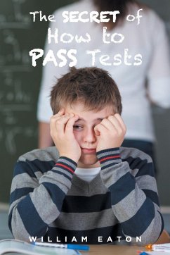 The Secret of How to Pass Tests - Eaton, William