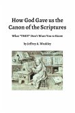 How God Gave us the Canon of the Scriptures