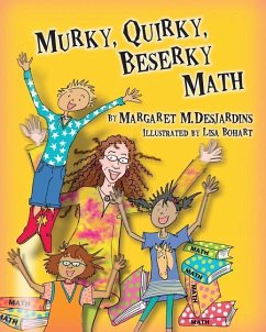 Murky Quirky Beserky Math - Barbier, Rebecca