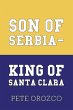 Son of Serbia - King of Santa Clara - Bild 1