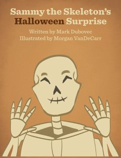 Sammy the Skeleton's Halloween Surprise - Dubovec, Mark