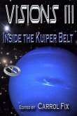 Visions III: Inside the Kuiper Belt