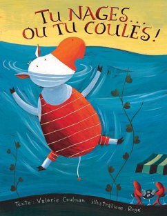 Tu nages... ou tu coules! - Coulman, Valerie