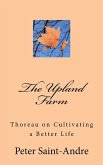 The Upland Farm: Thoreau on Cultivating a Better Life