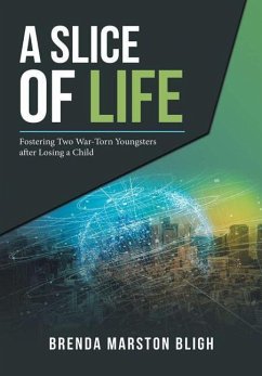 A Slice of Life - Bligh, Brenda Marston