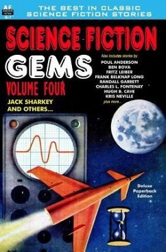 Science Fiction Gems, Volume Four, Jack Sharkey and Others - Anderson, Poul; Bova, Ben; Cave, Hugh B.
