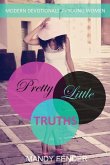 Pretty Little Truths: Modern Devotionals for Young Women