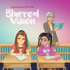 Characters Like Me- Blurred Vision - Watkins, Essence; Watkins, Schertevear Q.