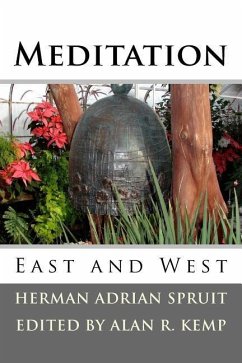 Meditation: East and West - Kemp, Alan R.; Spruit, Herman Adrian