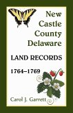 New Castle County, Delaware Land Records, 1764-1769