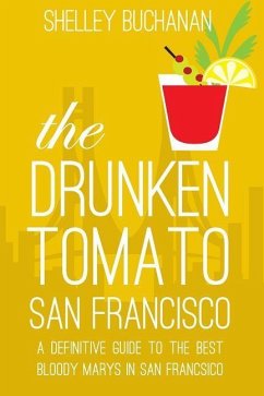 The Drunken Tomato: San Francisco - Buchanan, Shelley