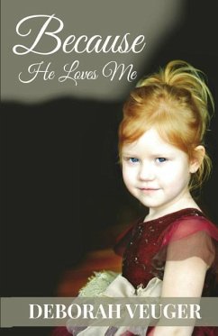 Because He Loves Me: Understanding your Identity in Christ - Veuger, Deborah