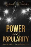 Power Over Popularity