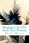 Mingling in the CIA: Annie Goes Overseas