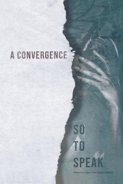 A Convergence, so to Speak - Stidham, Laura Faith Goetz