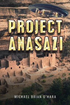 Project Anasazi - O'Hara, Michael Brian