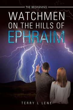 Watchmen On the Hills of Ephraim - Lene, Terry L