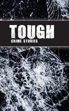 Tough: Crime Stories - Graves, J. D.; Barlow, Tom; Lyons, Matthew