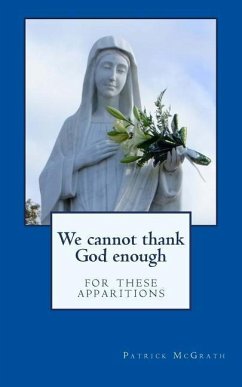 We cannot thank God enough for these apparitions - McGrath, Patrick