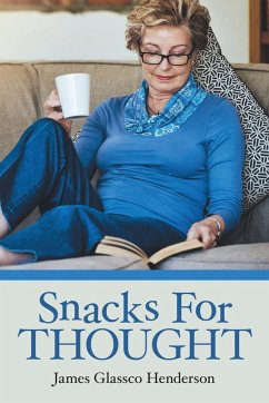 Snacks For Thought - Henderson, James Glassco