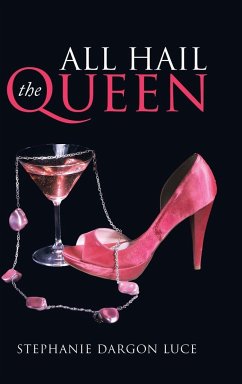 All Hail the Queen - Luce, Stephanie Dargon