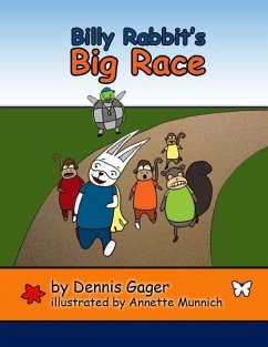 Billy Rabbit's Big Race - Gager, Dennis