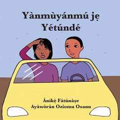 Yànmùyánmú j¿ Yétúndé - Fatunase, Anike