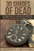 30 Shades of Dead: A collection of mysteries to celebrate the 30th anniversary of Sisters in Crime