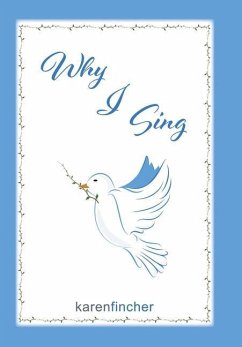 Why I Sing - Fincher, Karen