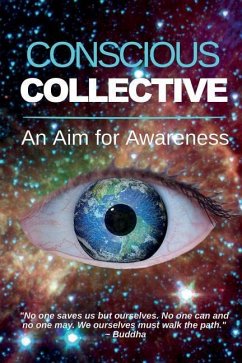 Conscious Collective: An Aim for Awareness - Kauffman, Joseph P.