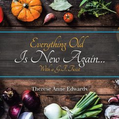 Everything Old Is New Again... - Edwards, Therese Anne