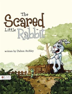 The Scared Little Rabbit - Atchley, Dalton