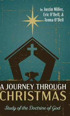 A Journey through Christmas - Miller, Justin; O'Dell, Eric; O'Dell, Tonna