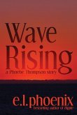 Wave Rising: A Phoebe Thompson Story
