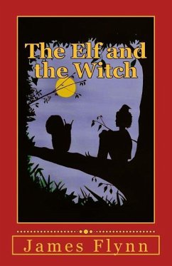 The Elf and the Witch - Flynn, James