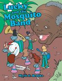 Lucky and the Mosquito Band